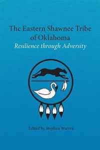 The Eastern Shawnee Tribe of Oklahoma