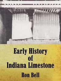 Early History of Indiana Limestone