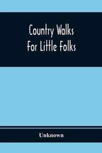 Country Walks For Little Folks