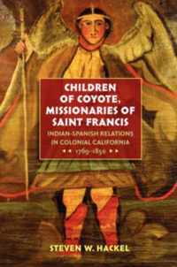 Children of Coyote, Missinaries of Saint Francis