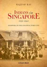 Indians In Singapore, 1819-1945