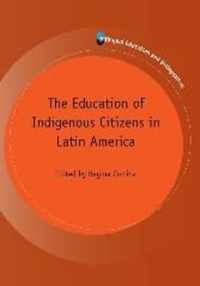 The Education of Indigenous Citizens in Latin America