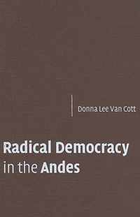 Radical Democracy in the Andes