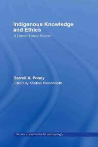 Indigenous Knowledge and Ethics