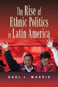 Rise Of Ethnic Politics In Latin America