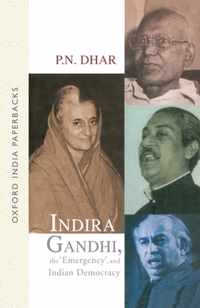 Indira Gandhi, The Emergency, And Indian Democracy