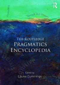 The Routledge Pragmatics Encyclopedia