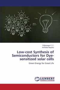 Low-cost Synthesis of Semiconductors for Dye-sensitized solar cells