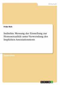 Indirekte Messung der Einstellung zur Homosexualitat unter Verwendung des Impliziten Assoziationstests