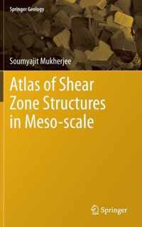 Atlas of Shear Zone Structures in Meso-scale