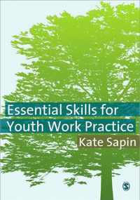 Essential Skills For Youth Work Practice