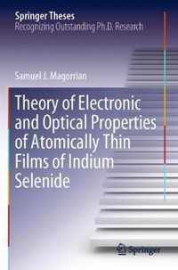 Theory of Electronic and Optical Properties of Atomically Thin Films of Indium Selenide