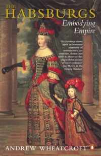 Habsburgs Embodying Empire