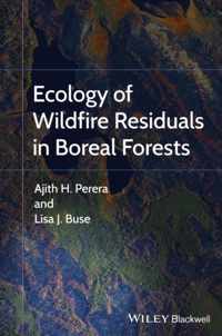 Ecology of Wildfire Residuals in Boreal Forests