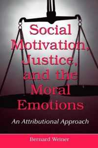 Social Motivation, Justice, and the Moral Emotions