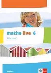 mathe live. Arbeitsheft mit Lösungsheft 6. Schuljahr. Ausgabe W