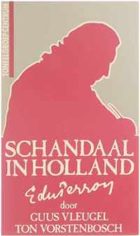 Schandaal in Holland