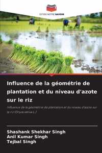 Influence de la geometrie de plantation et du niveau d'azote sur le riz