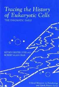 Tracing the History of Eukaryotic Cells