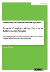 Inductive Charging as a Range Extender for Battery Electric Vehicles