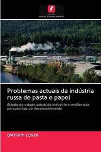 Problemas actuais da industria russa de pasta e papel