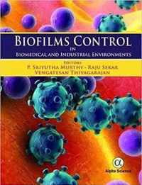 Biofilms Control: Biomedical and Industrial Environments