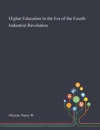 Higher Education in the Era of the Fourth Industrial Revolution