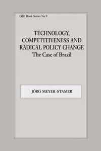 Technology, Competitiveness and Radical Policy Change