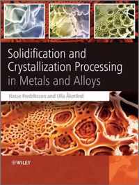 Solidification and Crystallization Processing in Metals and Alloys