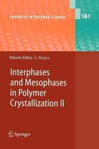 Interphases and Mesophases in Polymer Crystallization II