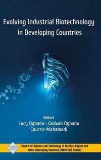 Evolving Industrial Biotechnology in Developing Countries