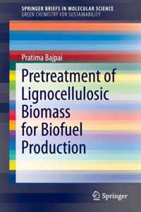 Pretreatment of Lignocellulosic Biomass for Biofuel Production