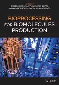 Bioprocessing for Biomolecules Production