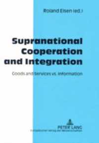 Supranational Cooperation and Integration