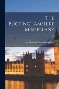 The Buckinghamshire Miscellany; c.1