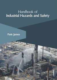 Handbook of Industrial Hazards and Safety