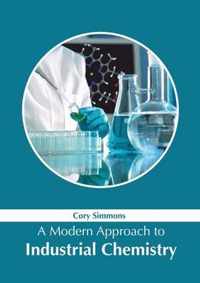 A Modern Approach to Industrial Chemistry