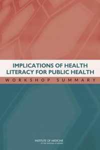 Implications of Health Literacy for Public Health