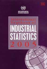 International Yearbook of Industrial Statistics 2005