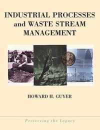 Industrial Processes and Waste Stream Management