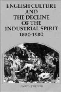 English Culture and the Decline of the Industrial Spirit, 1850-1980