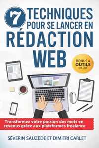 7 Techniques pour se Lancer en Redaction Web