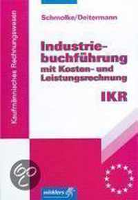 Industriebuchführung mit Kosten- und Leistungsrechnung - IKR