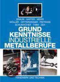 Grundkenntnisse - Industrielle Metallberufe