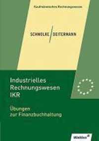 Industrielles Rechnungswesen - IKR. Übungen zur Finanzbuchhaltung: Übungsheft