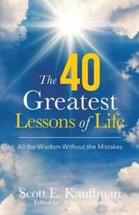 The 40 Greatest Lessons of Life