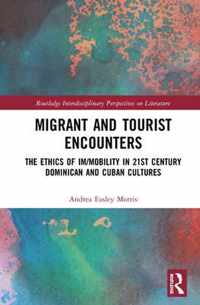 Migrant and Tourist Encounters