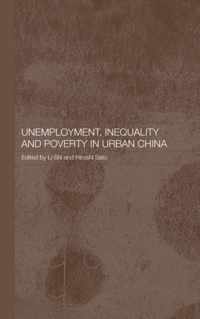 Unemployment, Inequality and Poverty in Urban China