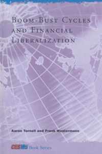 Boom-Bust Cycles and Financial Liberalization