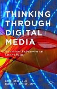 Thinking Through Digital Media